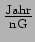 $\frac{\mathrm{Jahr}}{\mathrm{nG}}$